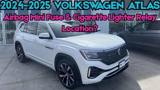 2024-2025 Volkswagen Atlas Airbag Mini Fuse & Cigarette Lighter Relay Location?