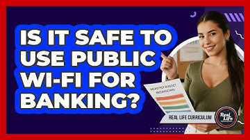 Is It Safe to Use Public Wi-Fi for Banking?