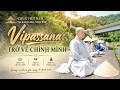 Thiền vipassana: Trở về với chính mình