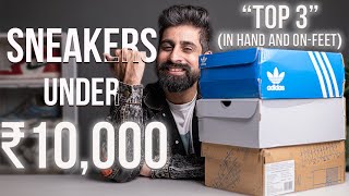 TOP 3 SNEAKERS UNDER ₹10,000 ( IN HAND AND ONFEET ) MARCH 2024 | INDIA | MEN SOCKS