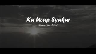 Ku Ucap Syukur - cover by Margareth