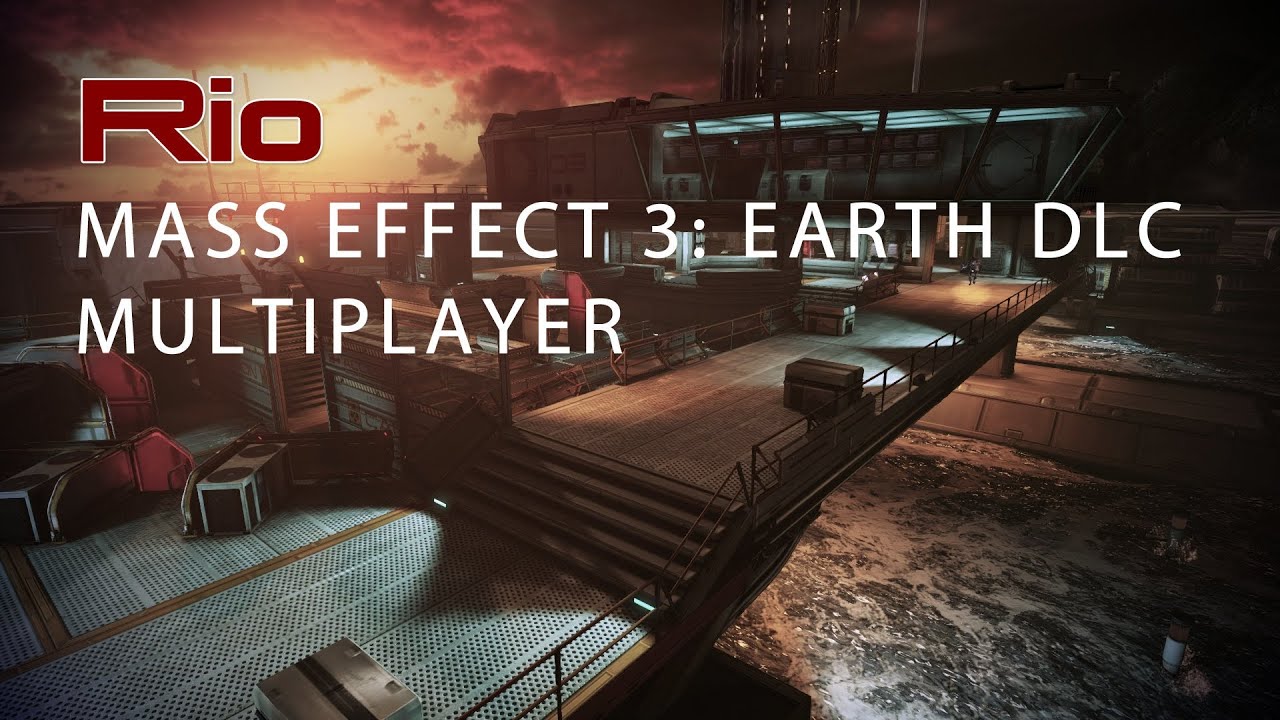 [MASS EFFECT 3] Rio - Earth DLC (Multiplayer) - YouTube
