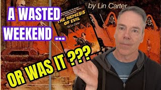 A WASTED Weekend....or WAS IT ???
A review of my wasted weekend, trashy novel reading, The Nemesis of Evil, by Lin Carter, for the Wasted Weekend reading challenge by CriminOlly. And a review of Anne McCafferys Science Fiction novel The Coelura. Along with a fresh reading of Bloodstone by Karl Edward Wagner.
CriminOllys Wasted Weekend Video:
https://www.youtube.com/watch?v=K923-BN0dTw
00:00 Nemesis of Evil
07:15 The Coelura
09:06 Bloodstone A WASTED Weekend....or WAS IT ???
