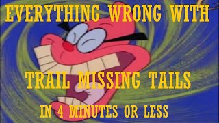 Everything Wrong With AoSTH Episode 7: Trail Missing Tails In Four Minutes Or Less (REUPLOAD)