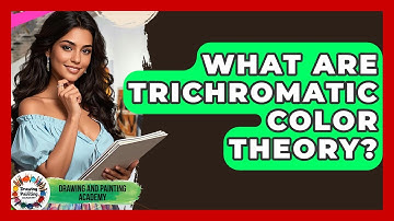 What Are Trichromatic Color Theory? - Drawing and Painting Academy