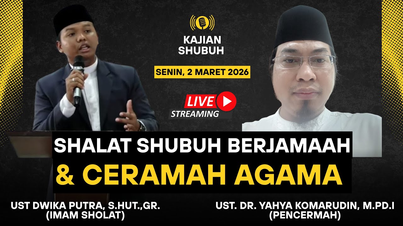 SHOLAT SUBUH BERJAMAAH & CERAMAH AGAMA