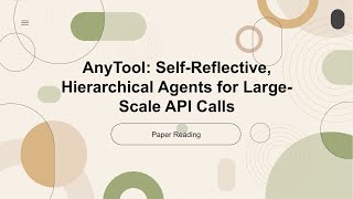 [2024 Best AI Paper] AnyTool: Self-Reflective, Hierarchical Agents for Large-Scale API Calls