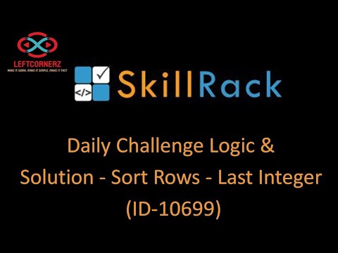 skillrack daily challenge logic and solution - sort rows - last integer (05-09-2020)[id-10699]