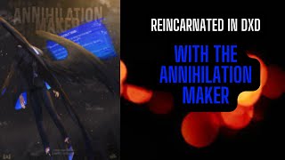 Annihilation Maker DXD | 71-110