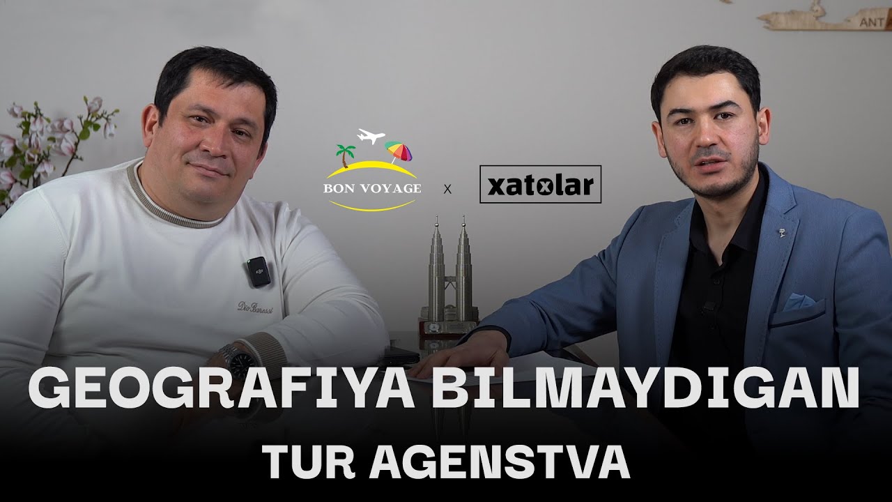 Tur agentlik sohasidagi xatolar I Bon Voyage