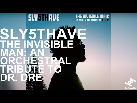 Sly5thAve - The Invisible Man: An Orchestral Tribute To Dr. Dre