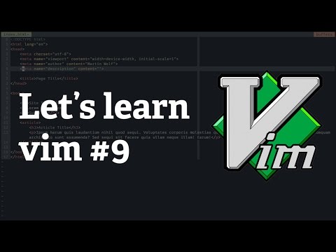 Screencast #28: Let's learn vim #9 - Customize your vim