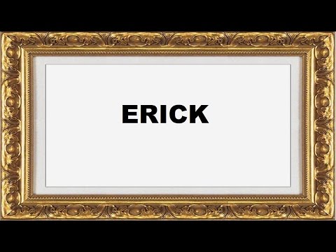 Vídeo: Erik é Os significados e a origem da palavra
