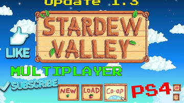 Stardew Valley MULTIPLAYER Co-op on PlayStation 4 // Patch 1.3 Ps4