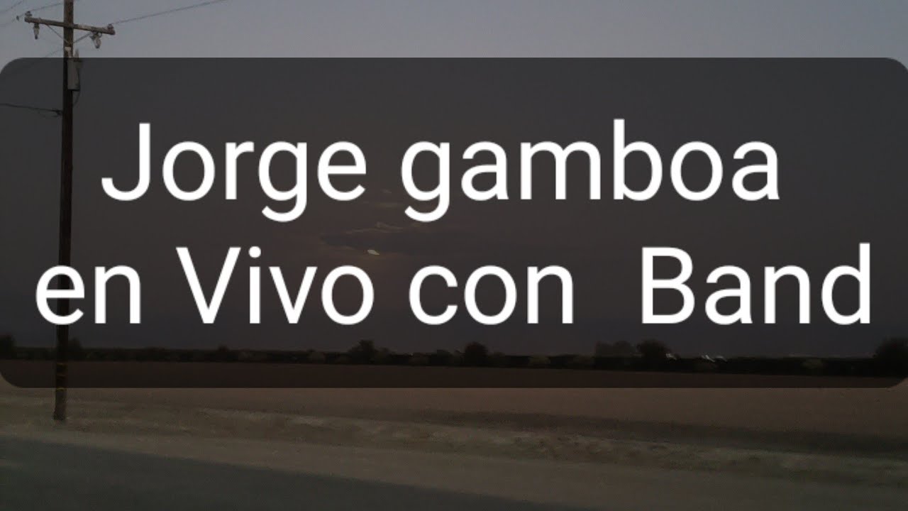 Jorge Gamboa 2020 en Vivo con banda part.1