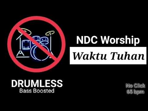 Waktu Tuhan - NDC Worship (Drumless)