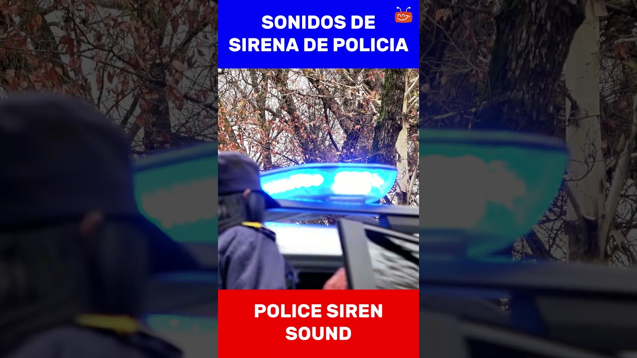 Sirena de Policia, Sonidos de Patrulla 
