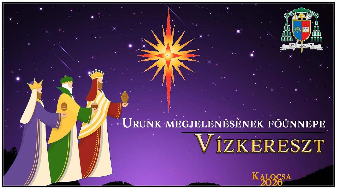 ÉLŐ - Urunk megjelenésének főünnepe - Vízkereszt