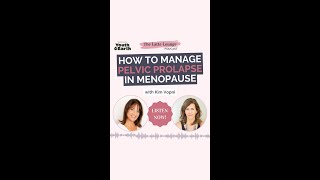 What causes a prolapse? | Managing pelvic prolapse in menopause with Kim Vopni