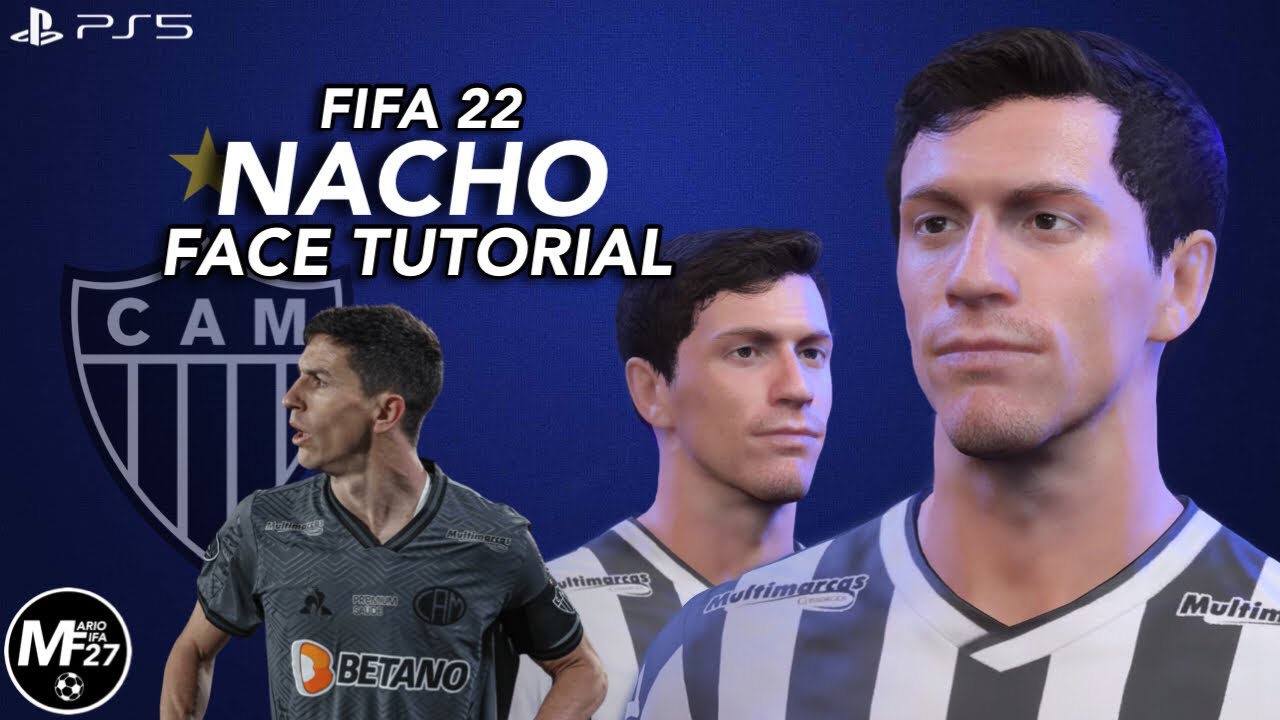 FIFA 22 | NACHO FERNÁNDEZ FACE (Tutorial + Stats) | Atlético Mineiro