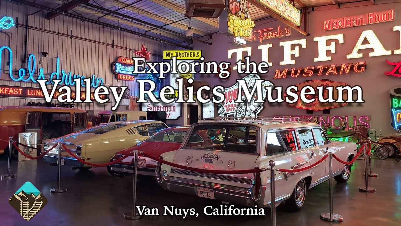 Exploring the Valley Relics Museum in Van Nuys, California YouTube
