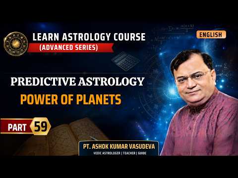 The Power of Planets in Vedic Astrology: How Planets Shape Predictions | Learn Astrology | Part 59