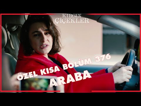 Kırgın Çiçekler Özel Kısa Bölümler | 376