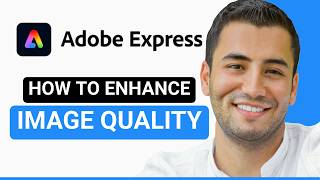 How to Enhance Image Quality in Adobe Express (Increase Resolution)