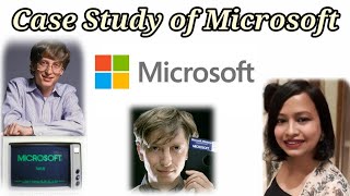 Famous Case study of Microsoft I Why Microsoft failed l  Apple VS Microsoft War II What is Microsoft? Profile