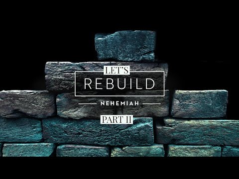 "Let's Rebuild - Part 2" Sermon by Pastor Clint Kirby | February 14, 2021