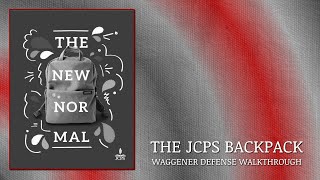 The JCPS Backpack - Waggener Senior Defense Walkthrough