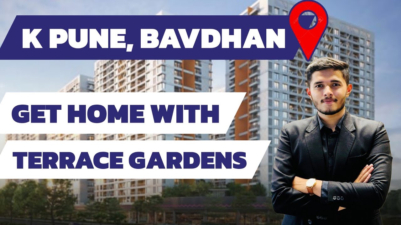 K PUNE Bavdhan - Project Review | Location, Sample Flat, USP’s, Amenities | 2,3 & 4bhk options