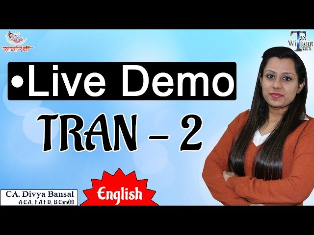 GST Series (English) | Filing form TRAN 2 (Live Demo) |Final transitional provisions |CA Divya Ba