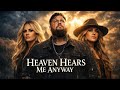 Jelly Roll Ft Carrie Underwood Lainey Wilson Heaven Hears Me Anyway Country Music Jelly Roll Ft Carrie Underwood Lainey Wilson Heaven Hears Me Anyway Country Music