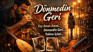 Ciğerimizi Bıraktık... Dönmedi̇n Geri̇ 2026 Efkar Mevsimi