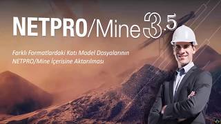 NETPRO/MINE 3.5 -Farklı formatlardaki katı model dosyalarının Netpromine içerisine aktarılması