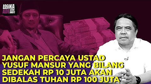 JANGAN PERCAYA USTAD YUSUF MANSUR YANG BILANG SEDEKAH RP10 JUTA AKAN DIBALAS TUHAN RP100 JUTA I LAA