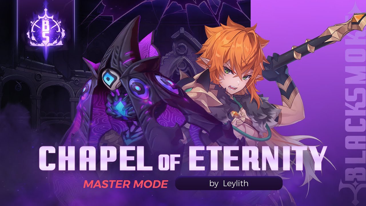 BlackSmoke - Chapel of Eternity Master | Solo Ryan | By Leylith