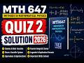 MTH 647 Quiz 2 Solution 2026 | MTH647 Methods in Mathematical Physics | Spring 2026