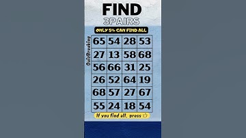 find 3 pairs, if you can find all in 30 seconds, you are in top 5%. #quiz, #puzzle, have fun!!