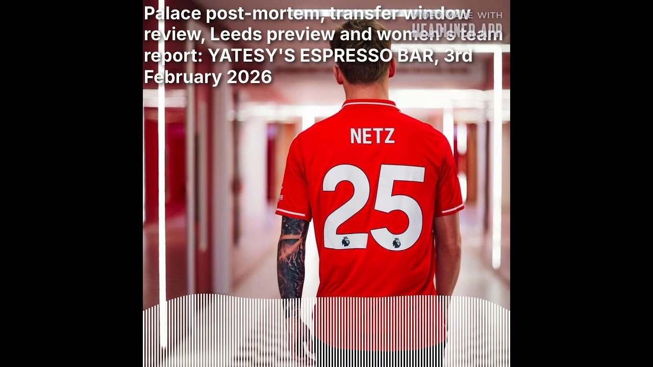 1865: The Nottingham Forest Podcast - Palace post-mortem, transfer window review, Leeds preview...