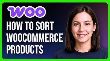 How to Sort WooCommerce Products