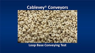 Cablevey® Conveyors - Loop Base Conveying Test