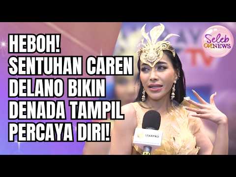 CONFIDENT WITH CAREN DELANO'S TOUCH, DENADA REVEALS HER HOPE TO FIND A PARTNER! - SELEB ON NEWS