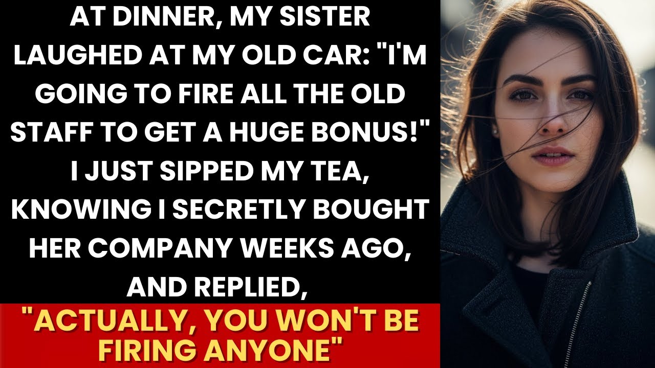 My Sister Bragged, “I’m Firing Old Staff For A Bonus!”—I Sipped Tea, “Actually, You Won’t” Then...
