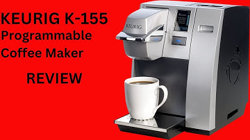 Programmable Keurig K155 Office Pro Commercial Single Serve Coffee Maker Review-[Amazon