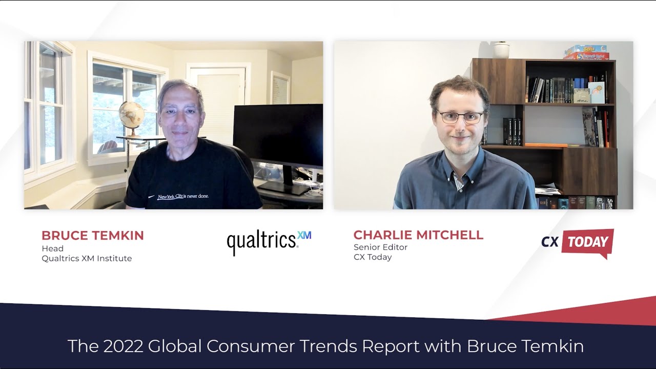 The 2022 Global Consumer Trends Report with Bruce Temkin - CX Today