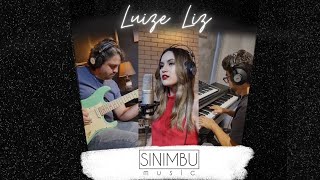 Luize Liz - Pout-Pourri Porque Brigamosaparênciasamo Você