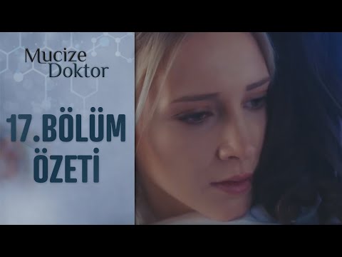 Mucize Doktor 17. Bölüm