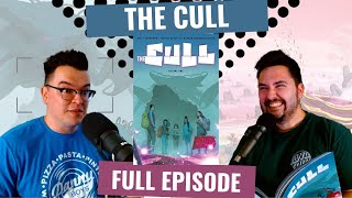 221. The Cull - Full Episode